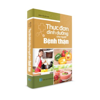 Sách - Thực đơn dinh dưỡng cho người bệnh thận