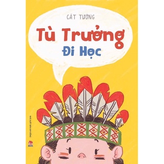 Sách-Tù Trưởng Đi Học
