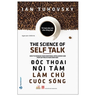 Sách - Độc Thoại Nội Tâm Làm Chủ Cuộc Sống - 8935074122148
