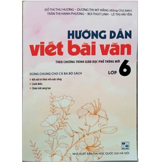 Sách - Hướng dẫn viết bài văn Lớp 6 - Theo chương trình giáo dục phổ thông mới