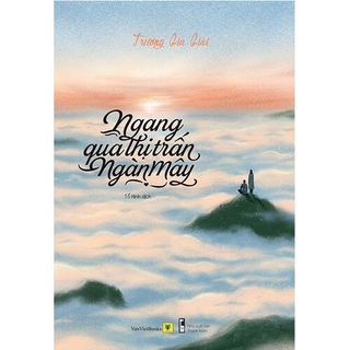 Sách Ngang Qua Thị Trấn Ngàn Mây