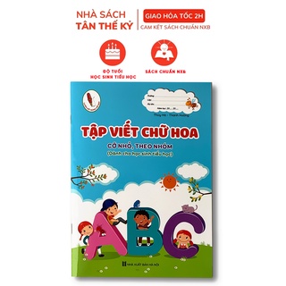 Tập viết chữ Hoa cỡ nhỏ, theo nhóm (dành cho học sinh Tiểu học)