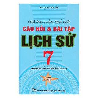 Sách Hướng Dẫn Trả Lời Câu Hỏi Và Bài Tập Lịch Sử 7