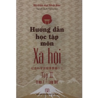 Sách - Hướng dẫn học tập môn Xã hội Tập 2(Lớp 7-Lớp 10)