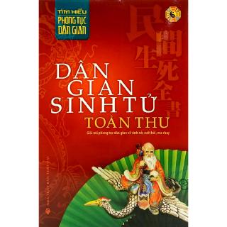 Sách - Dân Gian Sinh Tử Toàn Thư