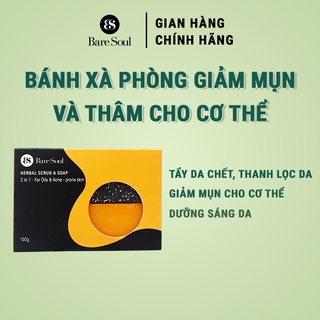Xà phòng thiên nhiên tẩy tế bào chết giảm mụn lưng và giảm thâm cho cơ thể BareSoul Herbal Scrub &amp; Soap 100g