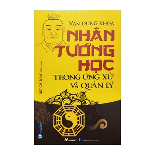 Sách - Vận Dụng Khoa Nhân Tướng Học Trong Ứng Xử Và Quản Lý ( Tái Bản ) Gigabook
