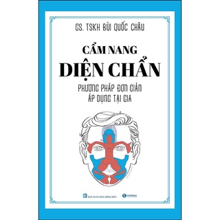 Sách - Cẩm nang diện chẩn – Phương pháp đơn giản áp dụng tại gia