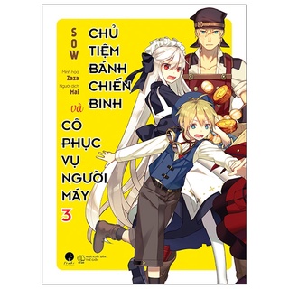 Sách Chủ tiệm bánh chiến binh và cô phục vụ người máy - Tập 3 - Light Novel - Tsuki Lightnovel