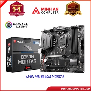 Mainboard MSI B360M MORTAR (Intel B360, LGA 1151-v2, M-ATX, 4 khe RAM DDR4) - hàng new full box, bảo hành 36 tháng