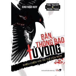 [Mã BMBAU50 giảm 7% đơn 99K] Sách - Bản thông báo tử vong (Chu Hạo Huy)