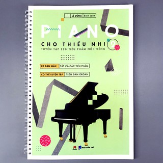 Sách - Piano cho thiếu nhi - Tuyển tập 220 tiểu phẩm nổi tiếng Phần 2
