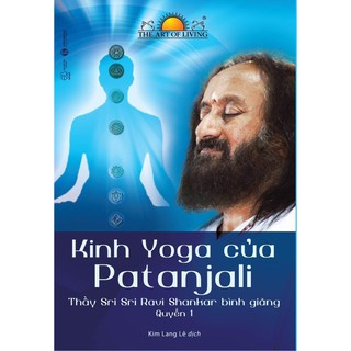 [Mã LIFEMALL995 giảm 10% đơn 99K] Sách - Kinh Yoga Của Patanjali - Thầy Sri Sri Ravi Shankar Bình Giảng