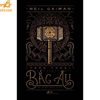 [Mã LIFEMALL995 giảm 10% đơn 99K] Sách - Thần thoại Bắc Âu (Nhã Nam)