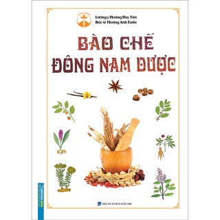Sách - Bào chế đông nam dược(bìa cứng)