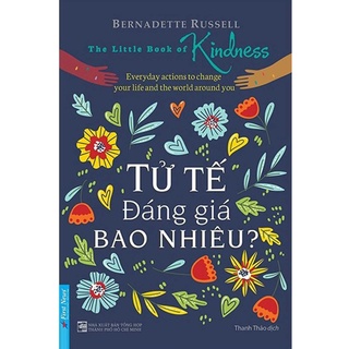 Sách - Tử Tế Đáng Giá Bao Nhiêu