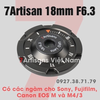 (CÓ SẴN) Ống kính 7Artisans 18mm F6.3 Siêu rộng Siêu nhỏ gọn - Pancake Lens for Fujifilm, Sony, Canon EOS M và M4/3