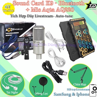 Combo Mic Thu Âm Aqta AQ220 Sound Card K9 Có Auto-tune Đèn Led Tịch Pin Sạc Chân Kẹp Màng Lọc Tai nghe