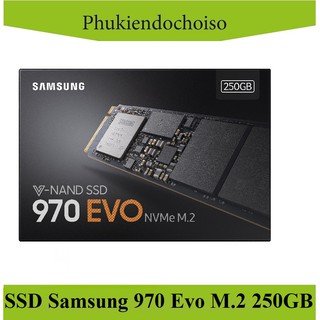 Ổ cứng SSD Samsung 970 EVOM.2 2280 250GB - 2018 ( Bảo hành lên đến 5 năm -1 đổi 1)