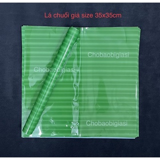 1kg Lá chuối giả size 35x35cm (khoảng 120cái) dùng gói chả, gói nem, gói bánh chưng không biến dạng khi hấp, luộc