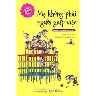 Sách - Bộ kỹ năng mềm-Mẹ không phải người giúp việc