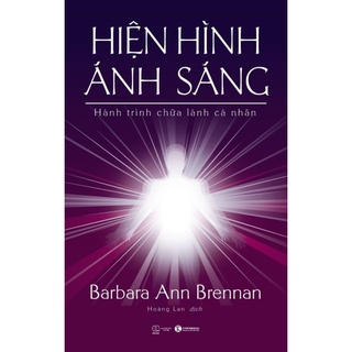 Sách - Hiện Hình Ánh Sáng - Hành Trình Chữa Lành Cá Nhân