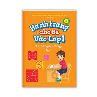 Sách - Hành Trang Cho Bé Vào Lớp 1 – Vở Bé Luyện Viết Đẹp (Tập 2)