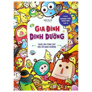 Sách - Phòng Nghiên Cứu Khoa Học Thú Vị - Gia Đình Dinh Dưỡng - Thức Ăn Cùng Các Yếu Tố Dinh Dưỡng