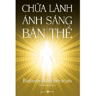 Sách - Chữa Lành Ánh Sáng Bản Thể