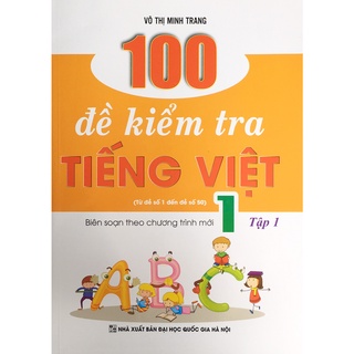 Sách - 100 Đề kiểm tra Tiếng Việt 1 tập 1