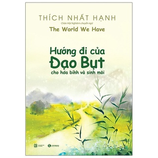 Sách - Hướng Đi Của Đạo Bụt Cho Hòa Bình Và Sinh Môi - 8935280906099