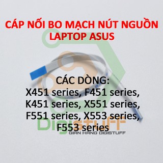 Cáp nối bo mạch nút mở nguồn laptop Asus các dòng X451 / F451 series, X553 series, X551 / F551 series