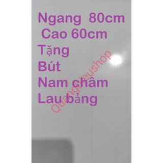 Bảng từ trắng không khung kích thước 60 x 80cm tặng kèm bút,nam châm,lau bảng