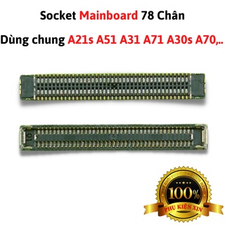Chân Socket Mainbroad 78 Chân (39 Chân Mỗi Bên) A21s A51 A31 A71 A30 A30s ,... Chính Hãng