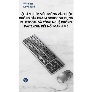 Bộ bàn phím siêu mỏng và chuột không dây KB-194 GOIIOG sử dụng BLUETOOTH và công nghệ không dây 2.4GHz kết nối mạnh - NK