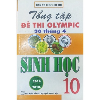 Sách - Tổng tập đề thi Olymic 30 tháng 4 Sinh học 10