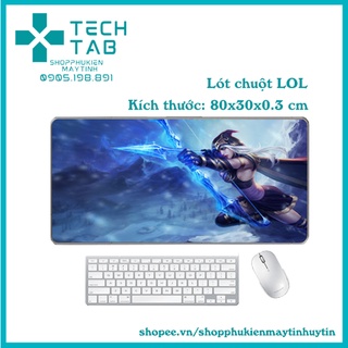 Lót chuột chuyên game Size Lớn LOL Liên Minh Huyền Thoại 80x30cm