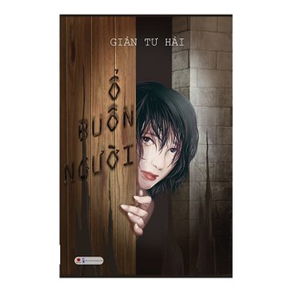 Sách - Ổ Buôn Người ( Giản Tư Hải)