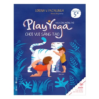 Sách - Ehon - Yoga Cùng Muông Thú: Chơi Vui Sáng Tạo
