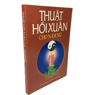 [Mã LIFEMALL9955 giảm 15% đơn 99000] Sách - Thuật hồi xuân cho nam nữ ( bìa mềm )