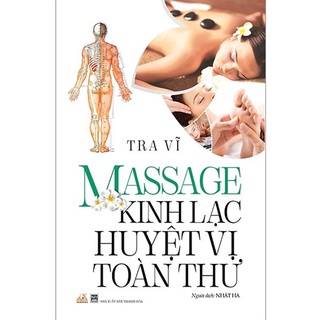 Sách Massage Kinh Lạc Huyệt Vị Toàn Thư