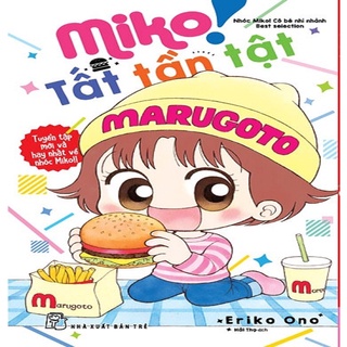 Truyện tranh NXB Trẻ - Miko! Tất Tần Tật - Best Selection