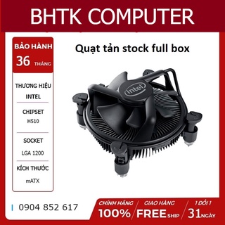 quạt tản nhiệt stock zin FULL BOX CPU 10105F( NGUYÊN KEO TẢN) cho cpu socket 1151 1150 1155 1156 1200 các loại all
