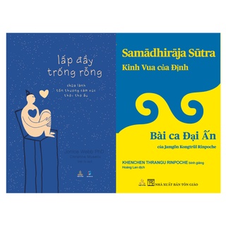 Combo Sách Kinh Vua Của Định; Lấp Đầy Trống Rỗng - Chữa Lành Tổn Thương Cảm Xúc Thời Thơ Ấu