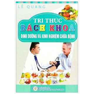 Sách - Tri Thức Bách Khoa - Dinh Dưỡng Và Kinh Nghiệm Chữa Bệnh