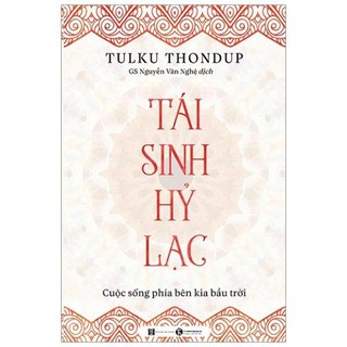 Sách Tái Sinh Hỷ Lạc - Cuộc Sống Phía Bên Kia Bầu Trời - Thái Hà Books