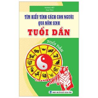 Sách - Tìm Hiểu Tính Cách Con Người Qua Năm Sinh - Tuổi Dần