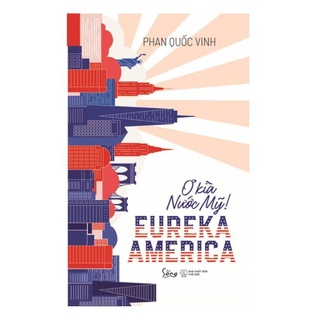 Sách - Eureka America – Ơ Kìa Nước Mỹ! [AlphaBooks]