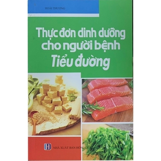Sách Thực Đơn Dinh Dưỡng Cho Người Bệnh Tiểu Đường