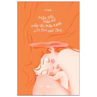 Sách Mặt Trời Màu Đỏ, Mây Thì Màu Xanh, Còn Em Nhớ Anh